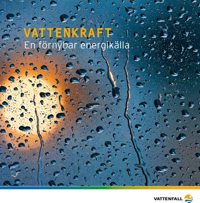 Vattenkraft - En förnybar energikälla. Foto: Mikael Svensson