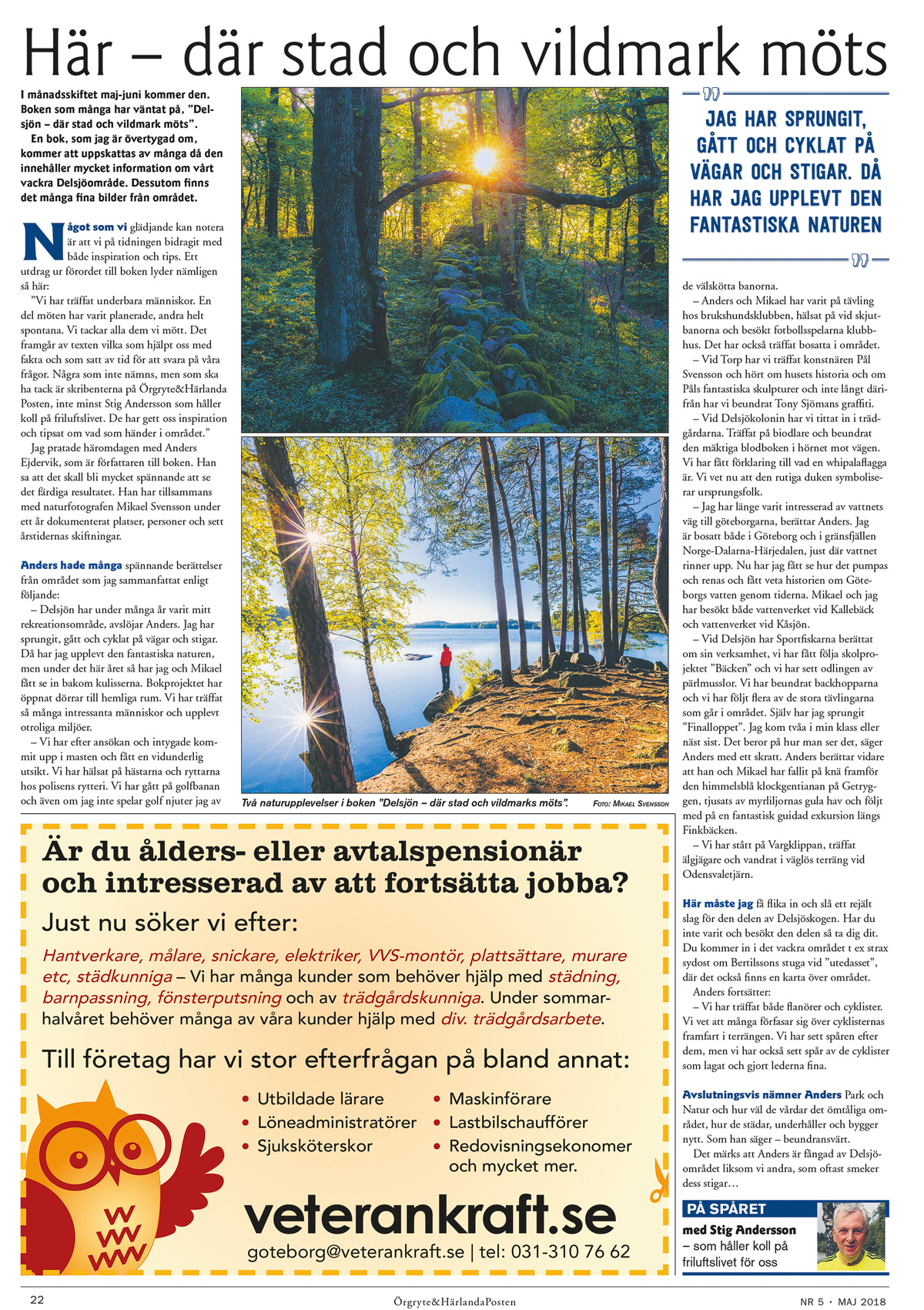 Här - där stad och vildmark möts Här - där stad och vildmark möts. Örgryte - Härlandaposten 2018-05