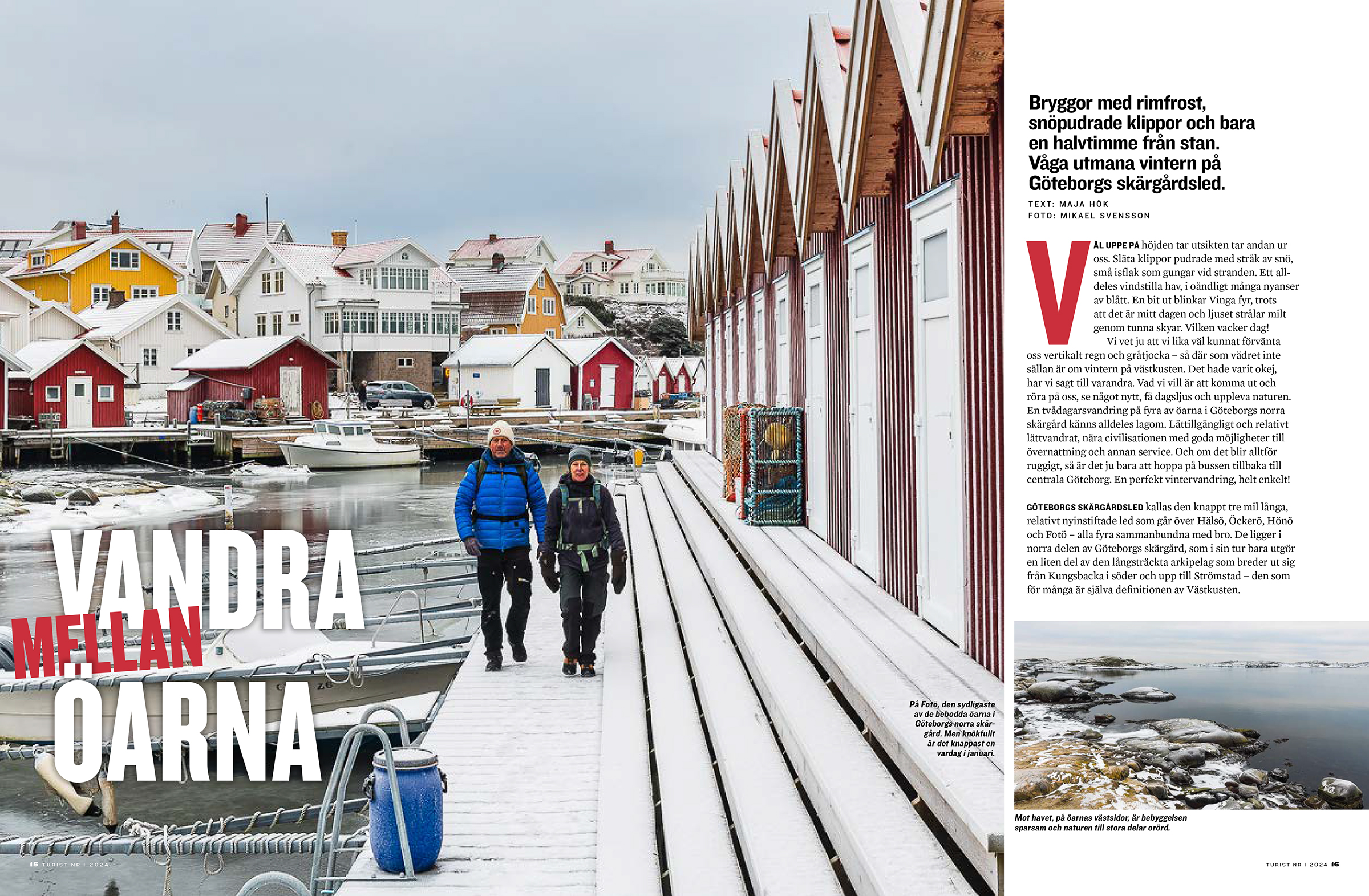 Vandra mellan öarna.