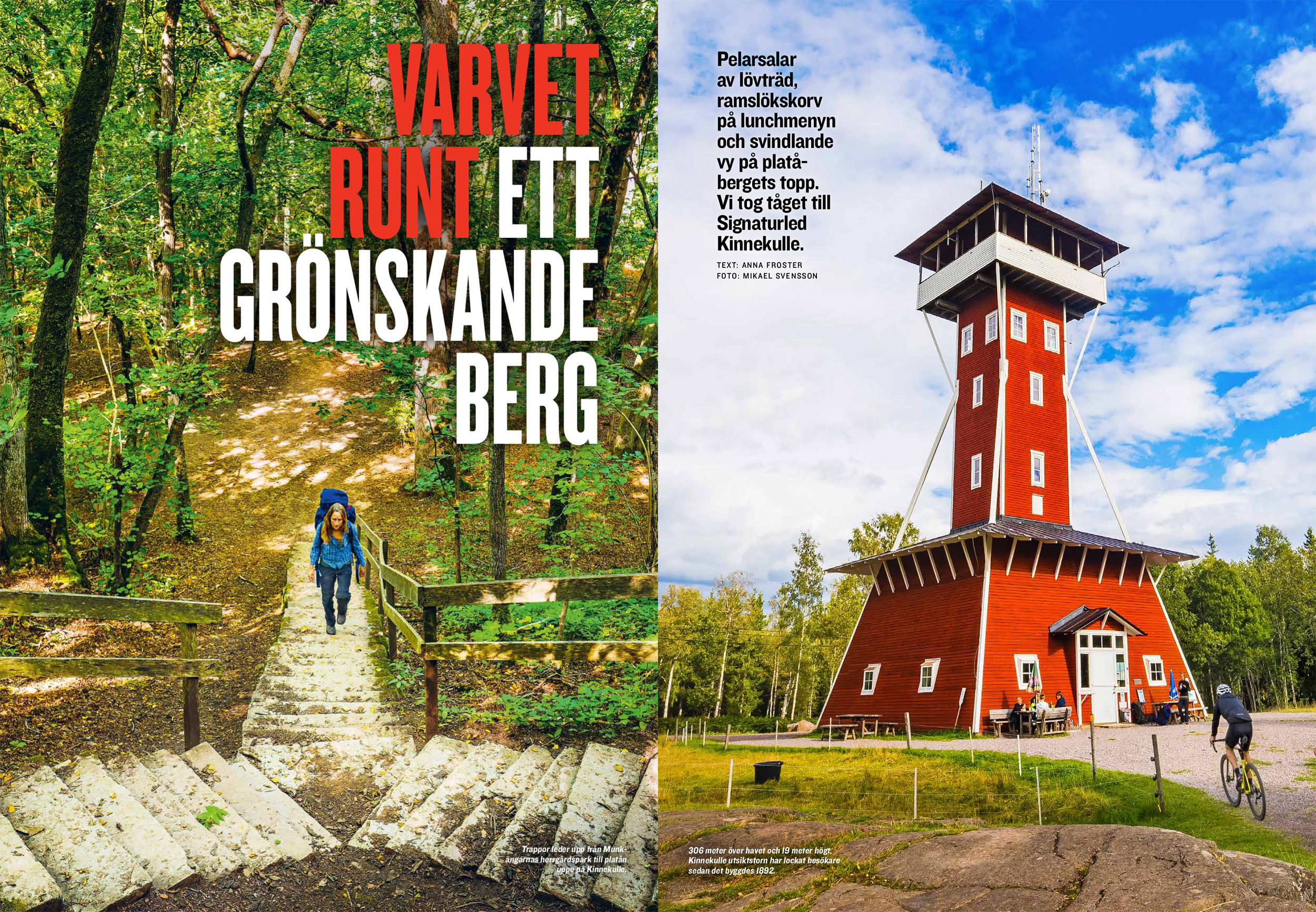 Varvet runt ett grönskande berg. Text av Anna Froster och bilder av Mikael Svensson.