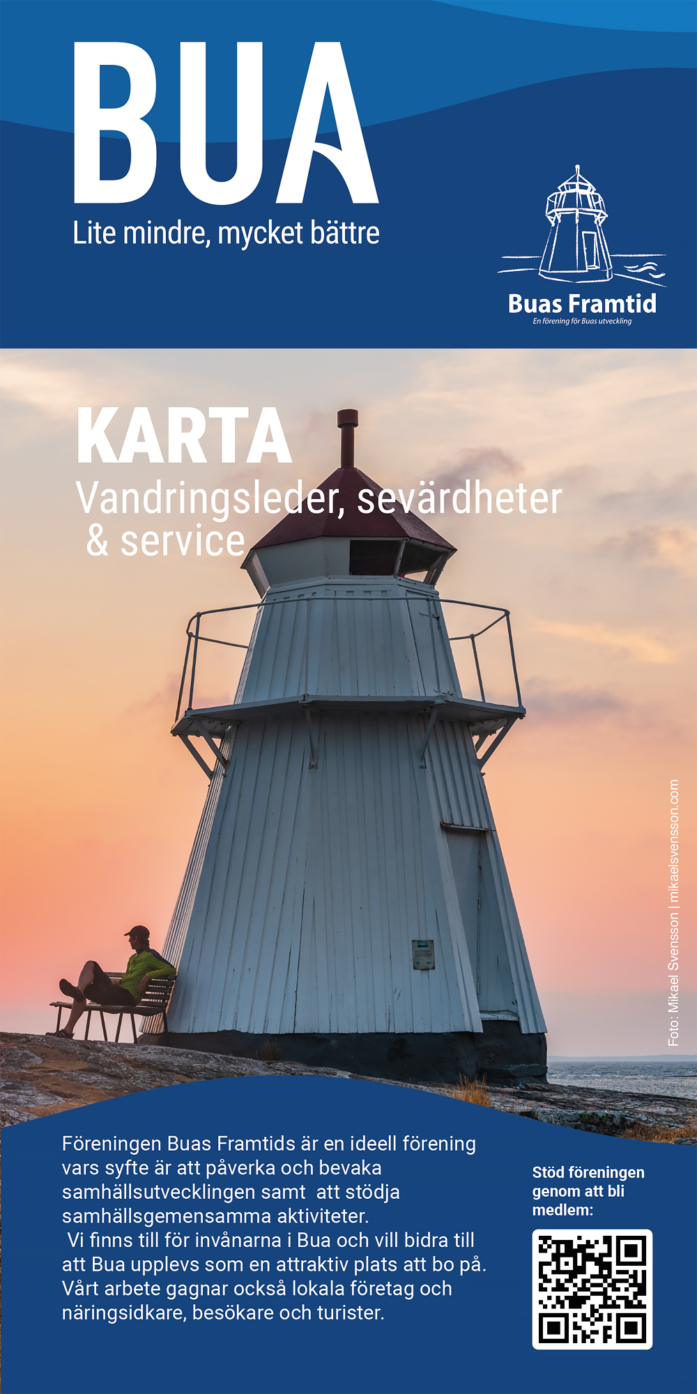 Bua - lite mindre, mycket bättre.